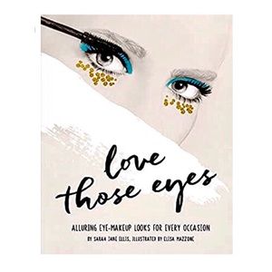 LOVE THOSE EYES: Sarah Ellis & Elisa Mazzone- Book